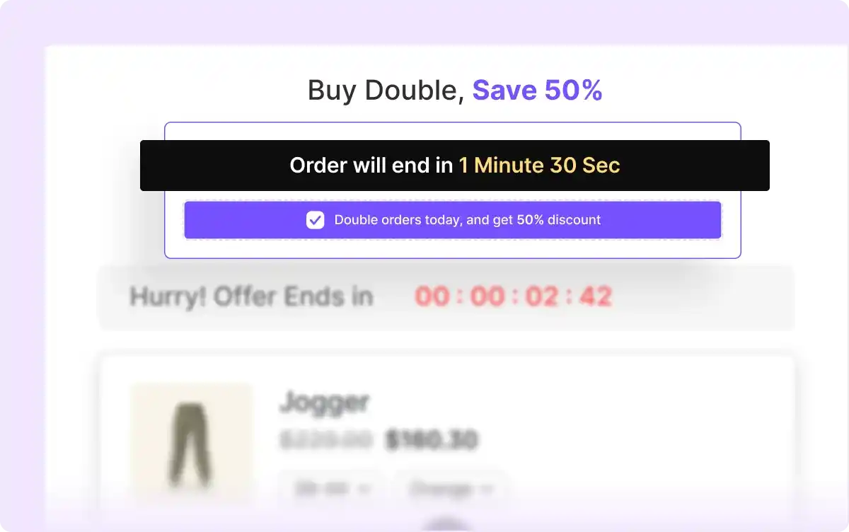 Enabling the FOMO features to increase conversion for the double order plus campaign.