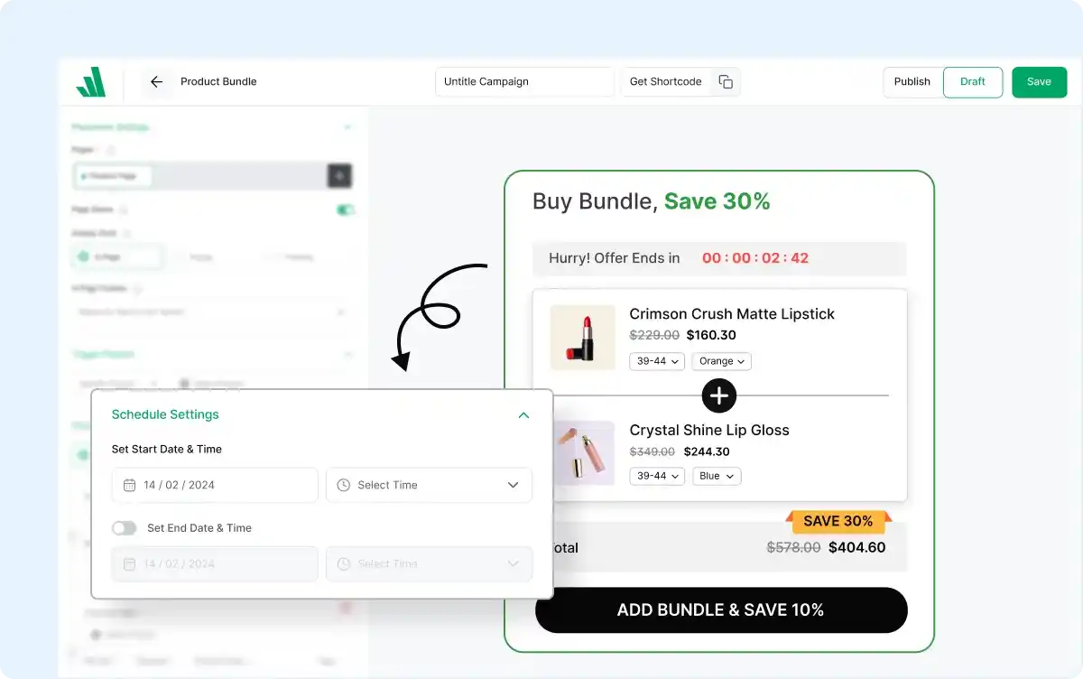 Scheduling feature of the product bundle campaign.